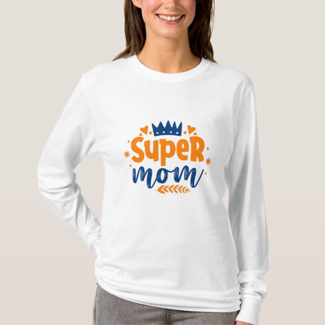 Super Mum T-Shirt (Front)
