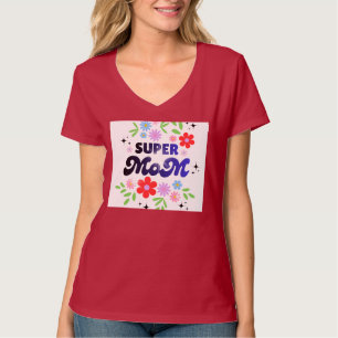 Super Mum T-Shirt Proud Mum Gift Mother’s Day
