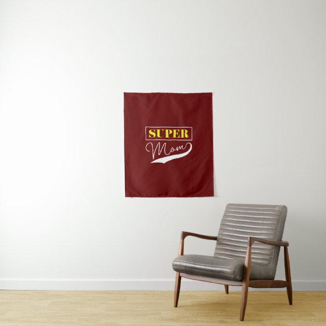 Super Mum  Tapestry (In Situ)
