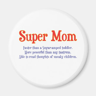 Super Mum with super powers t-shirts and gifts. Magnet