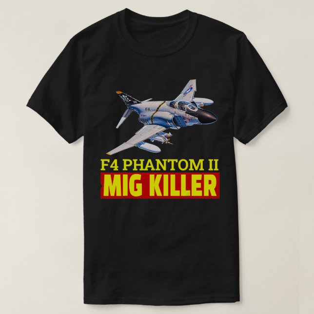 Super nice F4 Phantom II fighter jet The Great Mig T-Shirt (Design Front)