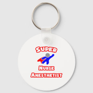 Super Nurse Anesthetist Key Ring