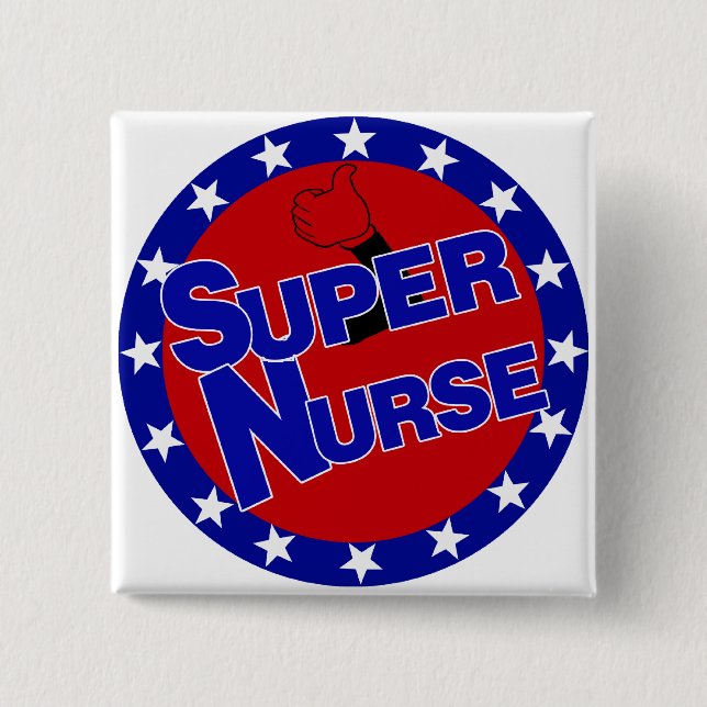 SUPER NURSE THUMBS UP - ENCOURAGEMENT 15 CM SQUARE BADGE (Front)