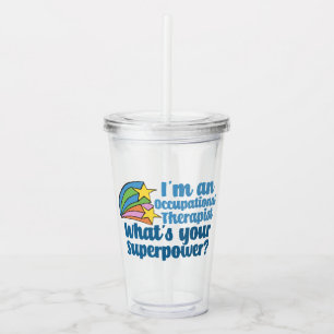 Super Occupational Therapist Cute OT Acrylic Tumbler