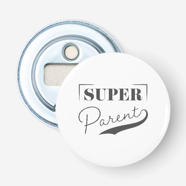 Super Parent Bottle Opener (Front)