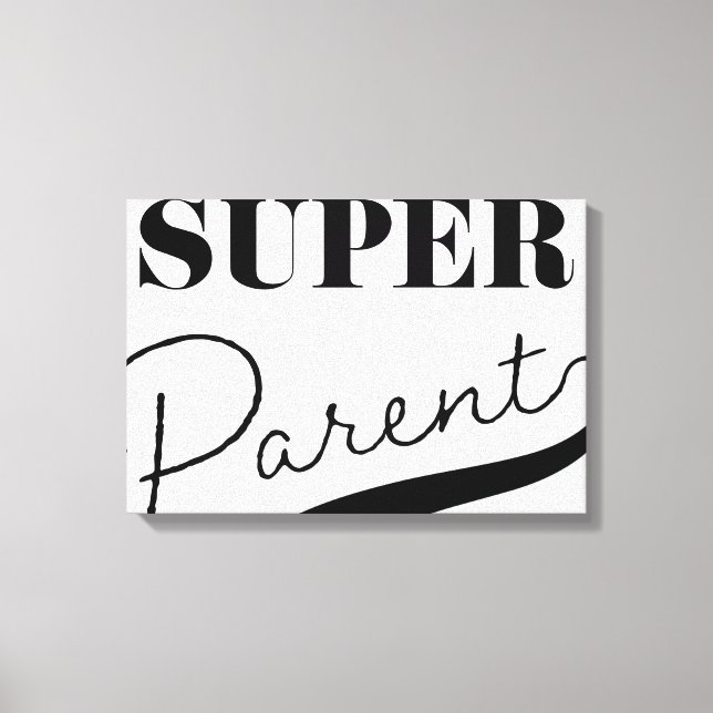 Super Parent Canvas Print (Front)
