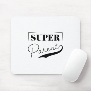 Super Parent Mouse Mat