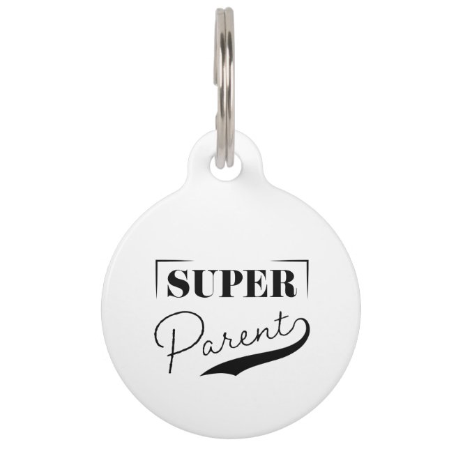 Super Parent Pet Tag (Front)