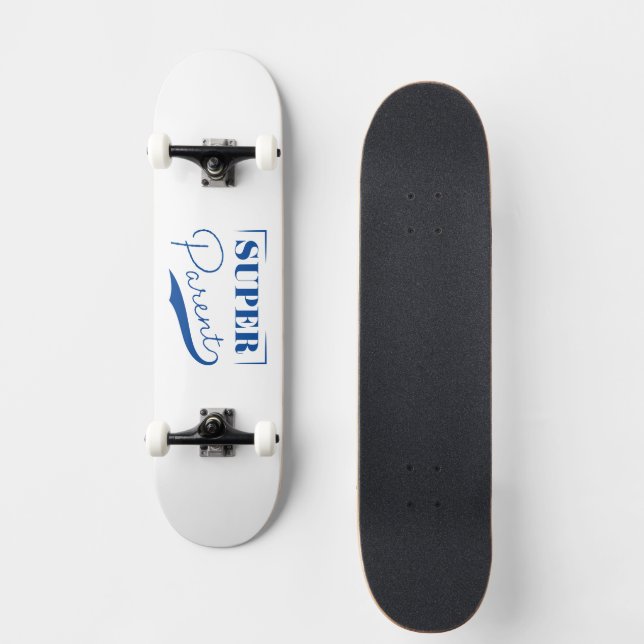 Super Parent Skateboard (Front)
