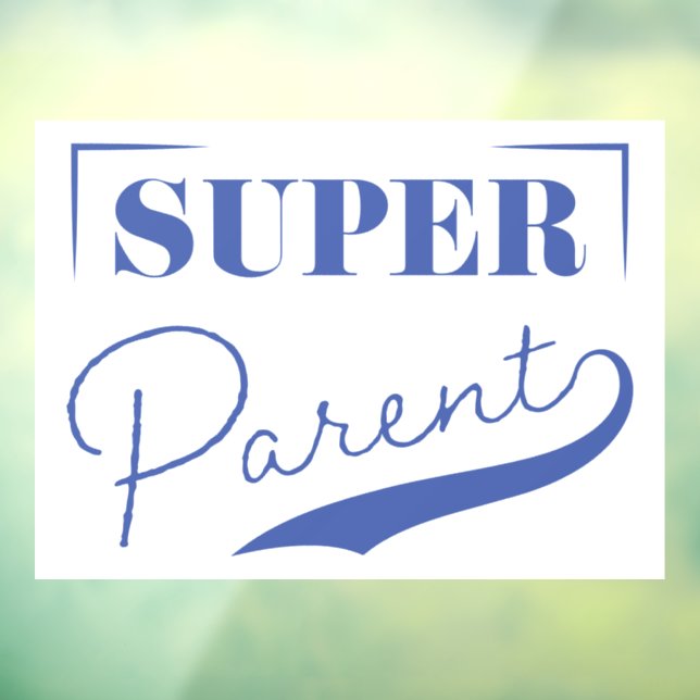 Super Parent Window Cling (Sheet 3)