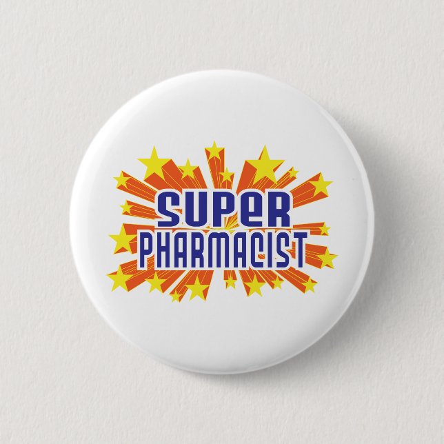 Super Pharmacist 6 Cm Round Badge (Front)