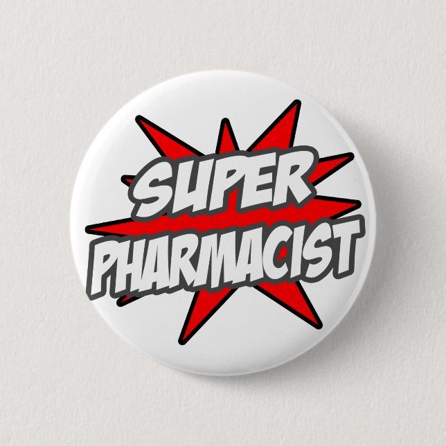Super Pharmacist 6 Cm Round Badge (Front)