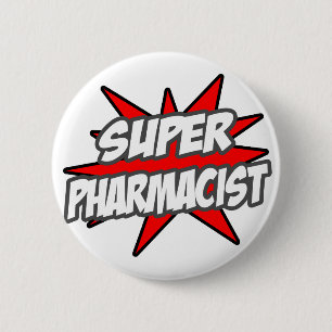 Super Pharmacist 6 Cm Round Badge