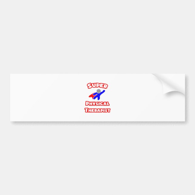Super Physical Therapist Bumper Sticker (Front)
