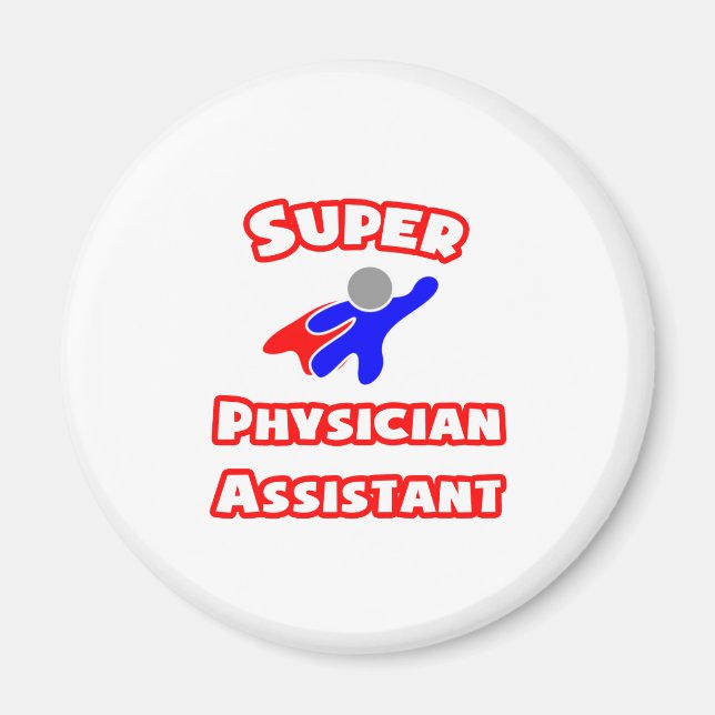 Super Physician Assistant Magnet (Front)