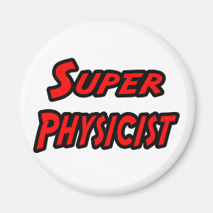 Super Physicist Magnet