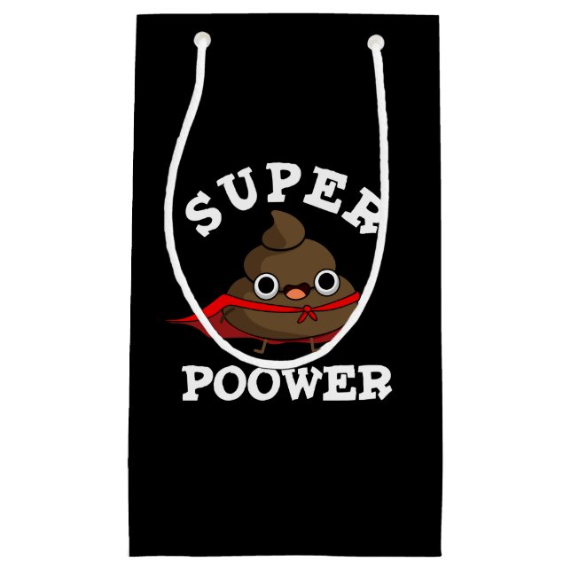 Super Poower Funny Super Hero Poop Pun Dark BG Small Gift Bag (Front)