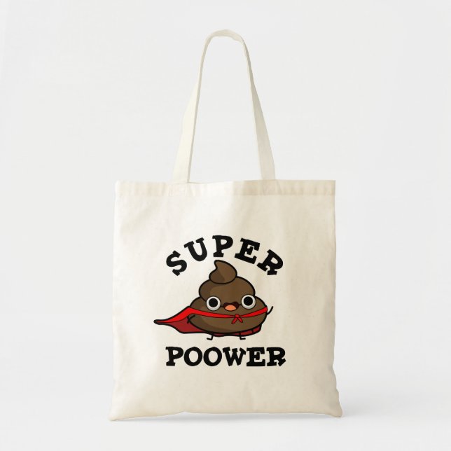 Super Poower Funny Super Hero Poop Pun  Tote Bag (Front)