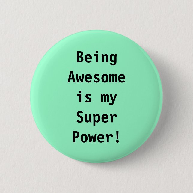 super power 6 cm round badge (Front)