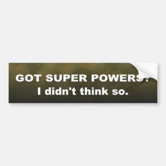 Super powers 2 bumper sticker