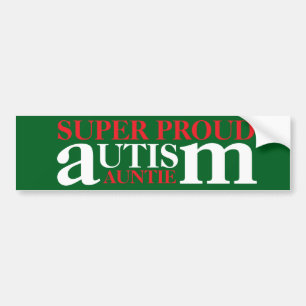 super proud autism auntie bumper sticker