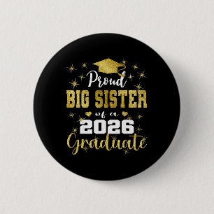 Super Proud Big Sister Of 2026 Graduate Graduation 6 Cm Round Badge