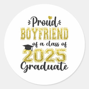 Super Proud Boyfriend Of 2025 Graduate Graduation  Classic Round Sticker