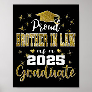 Super Proud Brother In Law Of 2025 Graduate Gradua Poster