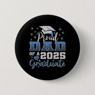 Super Proud Dad Of 2025 Graduate Awesome Family Co 6 Cm Round Badge