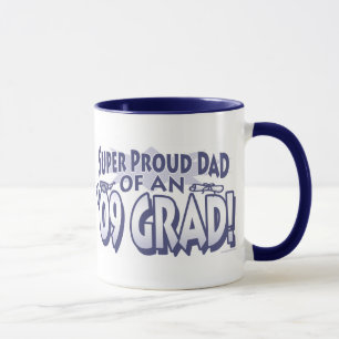 Super Proud Dad of an '09 Grad Mug