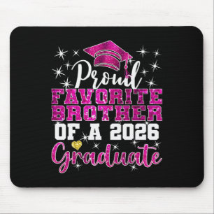 Super Proud Favourite Brother Of 2026 Graduate Sen Mouse Mat