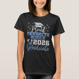 Super Proud Favourite Niece Of 2026 Graduate Senio T-Shirt