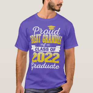 Super Proud Great Grandma of 2022 Graduate Awesome T-Shirt