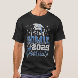 Super Proud Homie of 2025 Graduate Awesome Family  T-Shirt
