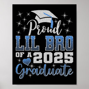 Super Proud Lil Bro Of 2025 Graduate Awesome Famil Poster