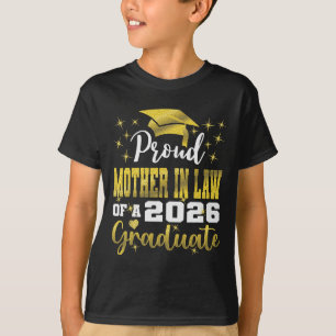 Super Proud Mother In Law Of 2026 Graduate Graduat T-Shirt