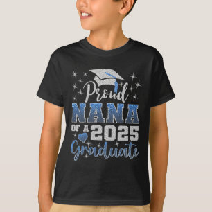 Super Proud Nana Of 2025 Graduate Awesome Family C T-Shirt