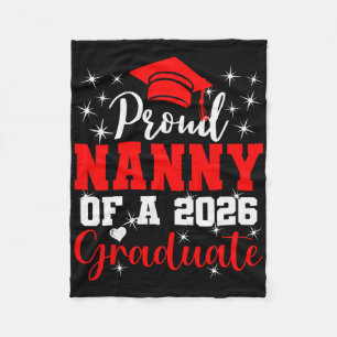 Super Proud Nanny Of 2026 Graduate Senior Graduati Fleece Blanket