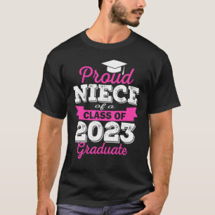 Super Proud Niece Of 2023 Graduate Awesome Family  T-Shirt