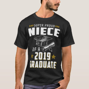 Super Proud Niece Of A 2019 Graduate Funny Shirt G