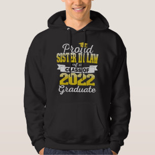 Super Proud Sister In Law of 2022 Graduate Awesome Hoodie