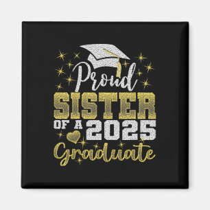 Super Proud Sister Of 2025 Graduate Awesome Family Magnet