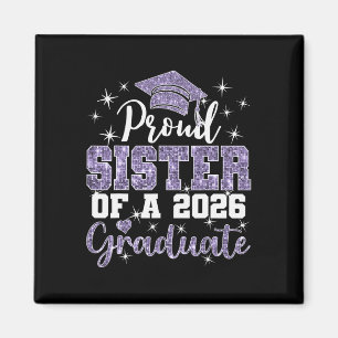 Super Proud Sister Of 2026 Graduate Senior Graduat Magnet