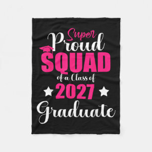 Super Proud Squad Cl Of 2027 Graduate Senior Girl Fleece Blanket