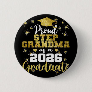 Super Proud Step Grandma Of 2026 Graduate Graduati 6 Cm Round Badge