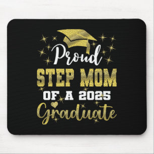 Super Proud Step Mum Of 2025 Graduate Graduation F Mouse Mat