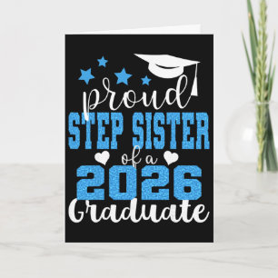 Super Proud Step Sister Of 2026 Graduate Graduatio Card