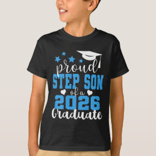Super Proud Step Son Of 2026 Graduate Graduation F T-Shirt