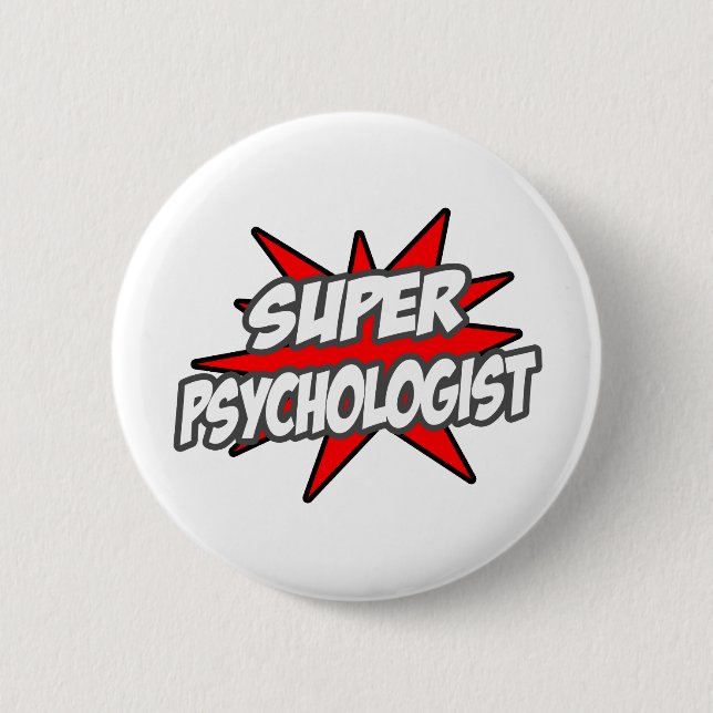 Super Psychologist 6 Cm Round Badge (Front)