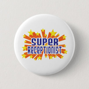Super Receptionist 6 Cm Round Badge